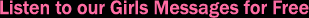 Listen to Messages for Free